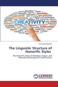 bokomslag The Linguistic Structure of Honorific Styles