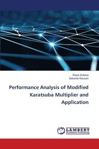 bokomslag Performance Analysis of Modified Karatsuba Multiplier and Application