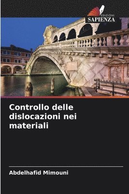 Abdelhafid Mimouni - Controllo delle dislocazioni nei materiali, Häftad