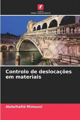 Abdelhafid Mimouni - Controlo de deslocações em materiais, Häftad