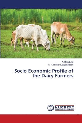 bokomslag Socio Economic Profile of the Dairy Farmers