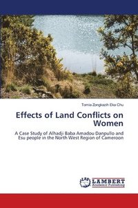 bokomslag Effects of Land Conflicts on Women