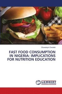 bokomslag Fast Food Consumption in Nigeria