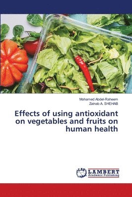 Effects of using antioxidant on vegetables and fruits on human health 1