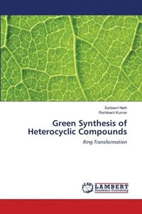bokomslag Green Synthesis of Heterocyclic Compounds