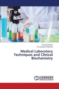 bokomslag Medical Laboratory Techniques and Clinical Biochemistry