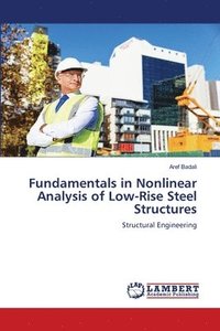 bokomslag Fundamentals in Nonlinear Analysis of Low-Rise Steel Structures