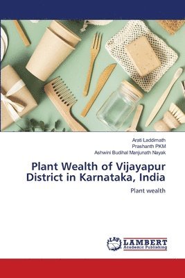 Plant Wealth of Vijayapur District in Karnataka, India 1