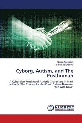 Cyborg, Autism, and The Posthuman 1