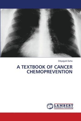 A Textbook of Cancer Chemoprevention 1