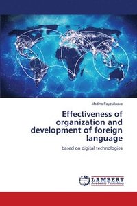 bokomslag Effectiveness of organization and development of foreign language