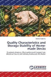 bokomslag Quality Characteristics and Storage Stability of Home-made Stocks