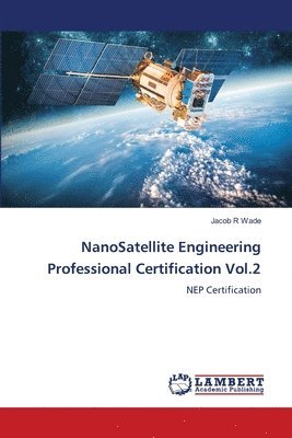 NanoSatellite Engineering Professional Certification Vol.2 1