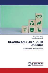 bokomslag Uganda and Sdg's 2030 Agenda