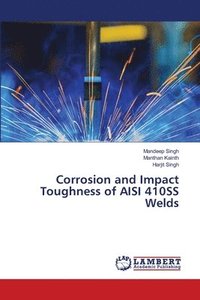 bokomslag Corrosion and Impact Toughness of AISI 410SS Welds