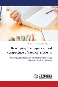 bokomslag Developing the linguocultural competence of medical students