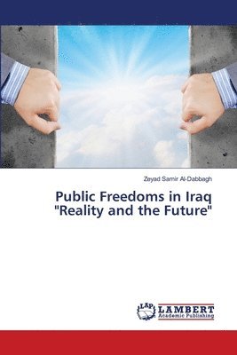 Public Freedoms in Iraq &quot;Reality and the Future&quot; 1