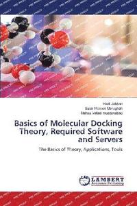 bokomslag Basics of Molecular Docking Theory, Required Software and Servers