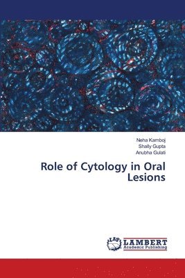 Role of Cytology in Oral Lesions 1