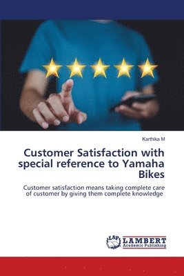 Customer Satisfaction with special reference to Yamaha Bikes 1