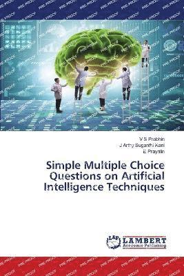 Simple Multiple Choice Questions on Artificial Intelligence Techniques 1