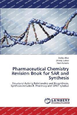 bokomslag Pharmaceutical Chemistry Revision Book for SAR and Synthesis