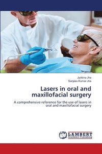 bokomslag Lasers in oral and maxillofacial surgery