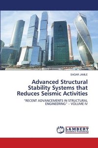 bokomslag Advanced Structural Stability Systems that Reduces Seismic Activities
