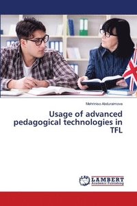 bokomslag Usage of advanced pedagogical technologies in TFL