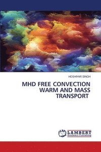 bokomslag Mhd Free Convection Warm and Mass Transport