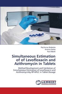 bokomslag Simultaneous Estimation of of Levofloxacin and Azithromycin in Tablets