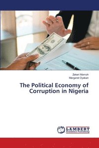 bokomslag The Political Economy of Corruption in Nigeria