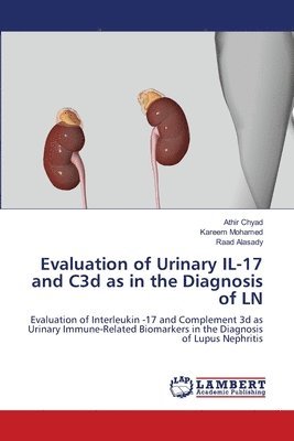 Evaluation of Urinary IL-17 and C3d as in the Diagnosis of LN 1