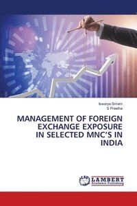 bokomslag Management of Foreign Exchange Exposure in Selected Mnc's in India