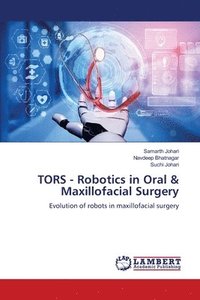 bokomslag TORS - Robotics in Oral & Maxillofacial Surgery