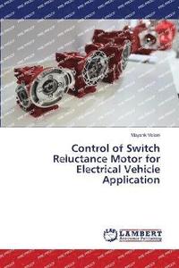 bokomslag Control of Switch Reluctance Motor for Electrical Vehicle Application