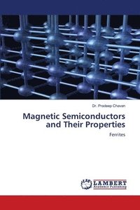 bokomslag Magnetic Semiconductors and Their Properties