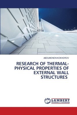 bokomslag Research of Thermal-Physical Properties of External Wall Structures