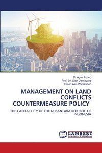 bokomslag Management on Land Conflicts Countermeasure Policy