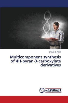Multicomponent synthesis of 4H-pyran-3-carboxylate derivatives 1