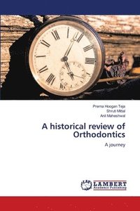 bokomslag A historical review of Orthodontics