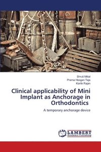 bokomslag Clinical applicability of Mini Implant as Anchorage in Orthodontics