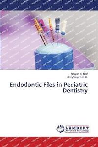 bokomslag Endodontic Files in Pediatric Dentistry