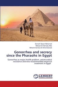 bokomslag Gonorrhea and secrecy since the Pharaohs in Egypt