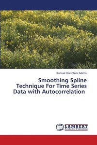 bokomslag Smoothing Spline Technique For Time Series Data with Autocorrelation