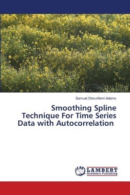 Smoothing Spline Technique For Time Series Data with Autocorrelation 1