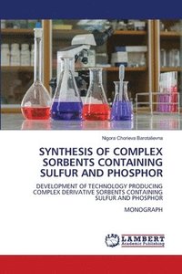 bokomslag Synthesis of Complex Sorbents Containing Sulfur and Phosphor