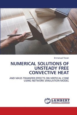 Numerical Solutions of Unsteady Free Convective Heat 1