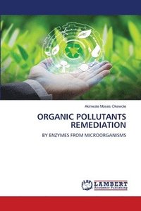 bokomslag Organic Pollutants Remediation