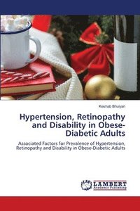 bokomslag Hypertension, Retinopathy and Disability in Obese-Diabetic Adults